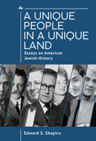 A Unique People in a Unique Land: Essays on American Jewish History 1644697394 Book Cover