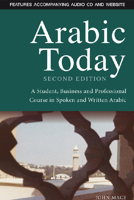 Arabic Today: A Student, Business, & Professional Course 0748606165 Book Cover