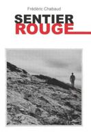SENTIER ROUGE B0FYYKRDKL Book Cover