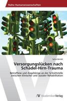 Versorgungslucken Nach Schadel-Hirn-Trauma 3639626613 Book Cover