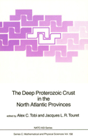 The Deep Proterozoic Crust in the North Atlantic Provinces (NATO Science Series C:) 9401089078 Book Cover