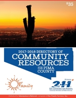 Directory of Community Resources for Pima County 2017-2018 1540797368 Book Cover