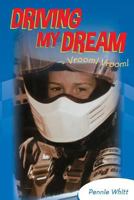 Driving My Dream - Vroom! Vroom! 148492455X Book Cover
