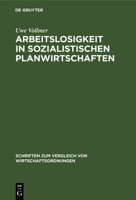 Arbeitslosigkeit in Sozialistischen Planwirtschaften 382825375X Book Cover