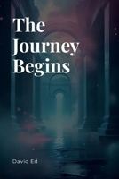 The Journey Begins 740706234X Book Cover