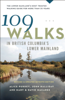 109 Walks in British Columbia's Lower Mainland 1550549065 Book Cover