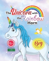 The Unicorn with the Rainbow Horn 1737693836 Book Cover