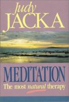 Meditation: The Most Natural Therapy (Wordsworth Mind, Body & Spirit) 0850913934 Book Cover