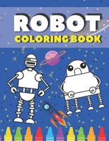 Robot Coloring Book: For Kids Boys And Girls Preschoolers Robots Books Gift For Toddlers B08NZRC8H1 Book Cover