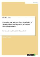 International Market Entry Strategies of Multinational Enterprises (Mnes) in Emerging Markets 3656765871 Book Cover