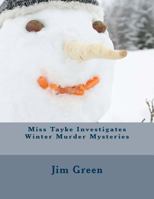 Winter Murder Mysteries 1494739364 Book Cover