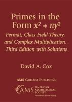 Primes of the Form X^2 + Ny^2: Fermat, Class Field Theory, and Complex Multiplication, With Solutions 1470470284 Book Cover