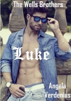 The Wells Brothers: Luke 1326689142 Book Cover