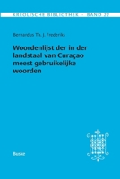 Kreolische Bibliothek 22: Woordenlijst der in der landstaal van Curaçao meest gebruikelijke woorden (German Edition) 3967696545 Book Cover