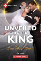 Unveiled by Her King 1335774491 Book Cover