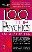 100 Top Psychics in America: Their Stories Specialties & How to Contact Them 0671534017 Book Cover