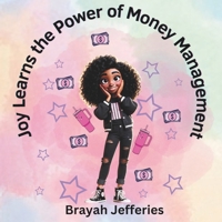 Joy Learns the Power of Money Management B0DX2GP97F Book Cover
