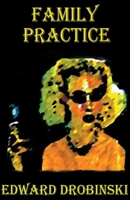 Family Practice B0D2DPK3K3 Book Cover
