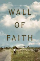 Wall of Faith 098863306X Book Cover