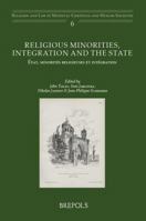 Religious Minorities, Integration and the State: Etat, Minorites Religieuses Et Integration 2503564992 Book Cover