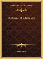 The Science of Judging Men 1010485822 Book Cover