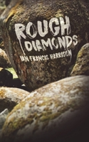 Rough Diamonds 1786293293 Book Cover