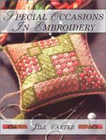 Special Occasions in Embroidery: To Make and Treasure 0713486376 Book Cover