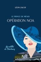 Opération Noa: Les Vedettes de Cherbourg B08GVGC9V5 Book Cover