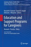 Education and Support Programs for Caregivers: Research, Practice, Policy 144198030X Book Cover