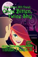 Once Bitten, Twice Shy 1940047277 Book Cover