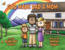 God Made Dad & Mom: God's View of the Family 0882708627 Book Cover
