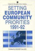 Setting European Community Priorities 1990-91: The Centre for European Policy Studies 0080409695 Book Cover