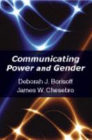 Communicating Power and Gender 1577666909 Book Cover