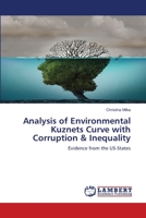 Analysis of Environmental Kuznets Curve with Corruption & Inequality: Evidence from the US-States 6139830443 Book Cover