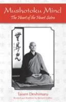 Mushotoku Mind: The Heart of the Heart Sutra 1935387278 Book Cover