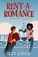 Rent-A-Romance: A London Hurrah B0D6PFWLM8 Book Cover