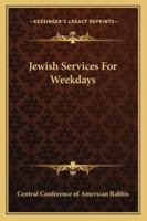 Jewish Services For Weekdays 1162908505 Book Cover