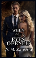 When My Eyes Opened 6210622623 Book Cover