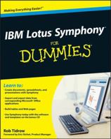IBM Lotus Symphony for Dummies 047029079X Book Cover