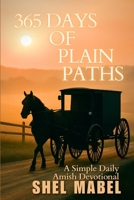 365 Days of Plain Paths: A Simple Daily Amish Devotional B0FTFS7329 Book Cover