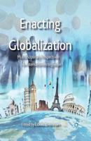 Enacting Globalization: Multidisciplinary Perspectives on International Integration 1349472468 Book Cover