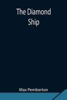 The Diamond Ship 1983528285 Book Cover