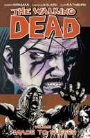 The Walking Dead, Vol. 8: Made To Suffer 1582408831 Book Cover