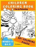 Children Coloring book by age 3-5 & 4-8: 35+ Coloring Pages Fun & Relaxing Childrens book 109512126X Book Cover