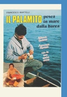 IL PALAMITO: PESCA IN MARE DALLA BARCA (Italian Edition) B0CNMDH5RK Book Cover