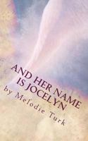 And Her Name is Jocelyn 1497360188 Book Cover