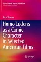 Homo Ludens as a Comic Character in Selected American Films 3319838695 Book Cover
