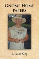 Gnome Home Papers 1463433174 Book Cover