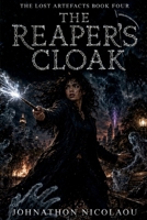 The Reaper's Cloak (The Lost Artefacts) B0CW1WVVGG Book Cover