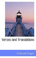 Verses And Translations: Stolen By The Author From His Leisure Hours 124882170X Book Cover